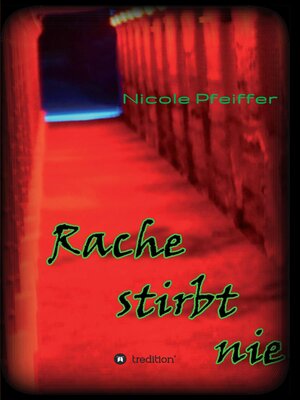 cover image of Rache stirbt nie